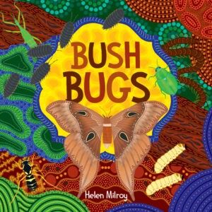 Bush Bugs, H Milroy