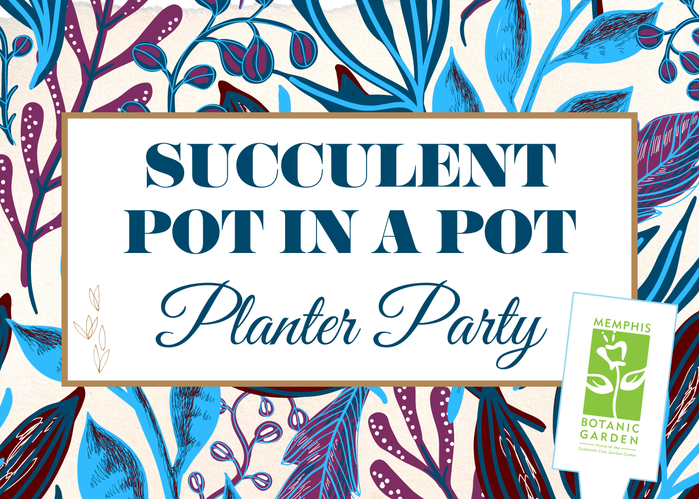 Succulent Pot in a Pot Planter Party at the Garden July 16 