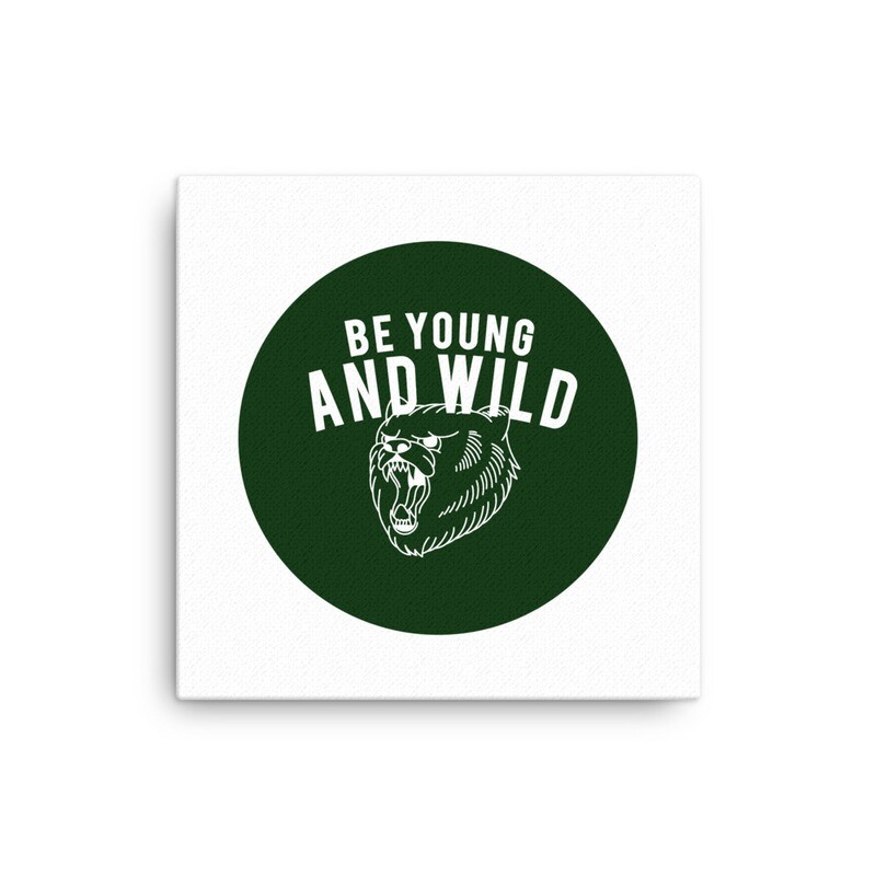 Young &amp; Wild - Canvas