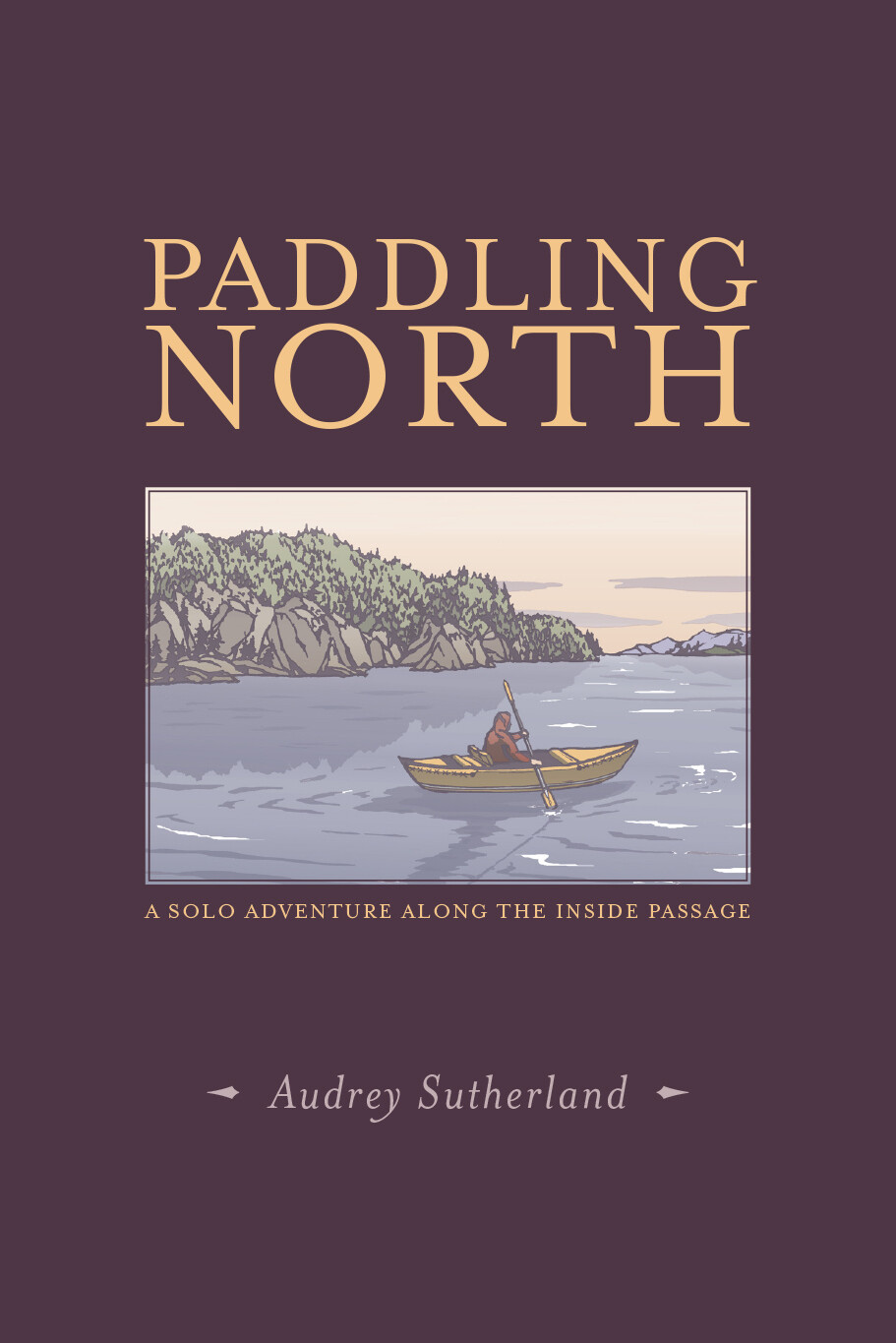 Paddling North – Audrey Sutherland