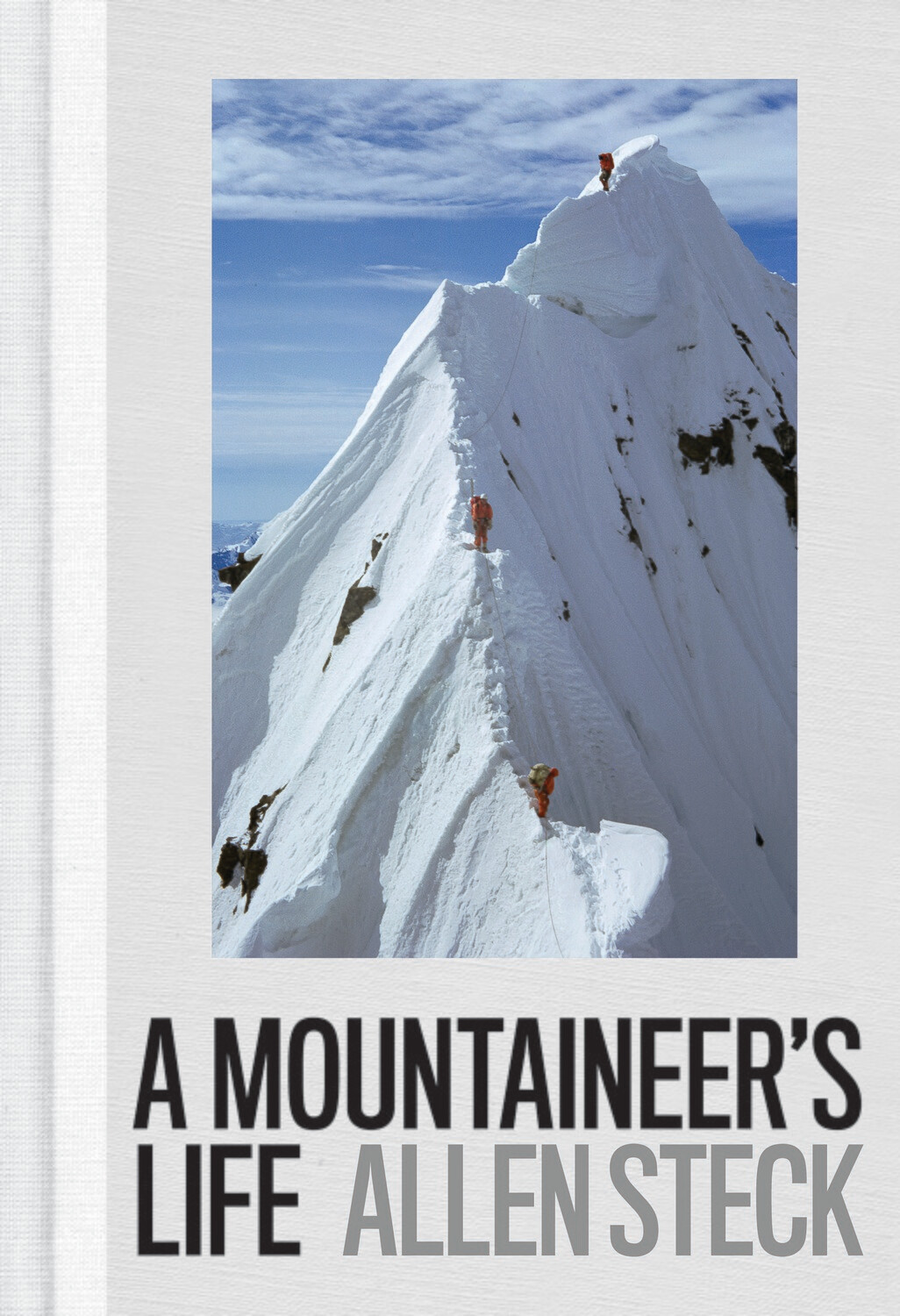 A Mountaineer&#39;s Life – Allen Steck