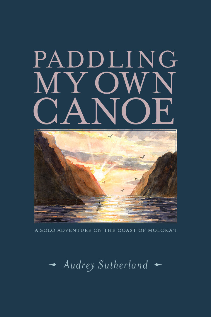 Paddling My Own Canoe – Audrey Sutherland