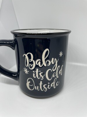 Christmas  - Baby It's Cold Outside (mug)