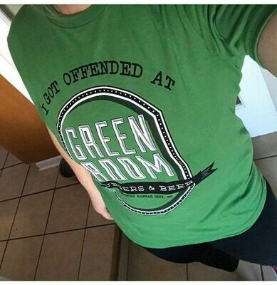 I got offended at Green Room tee shirt