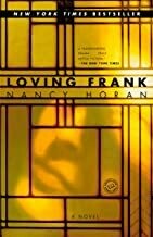 Loving Frank by Nancy Horan (used)