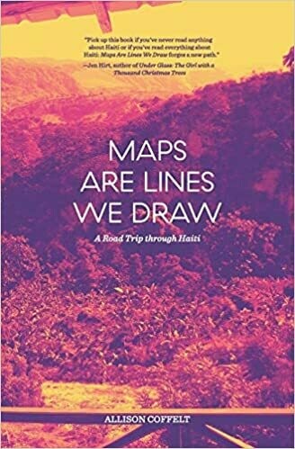Maps Are Lines We Draw by Allison Coffelt