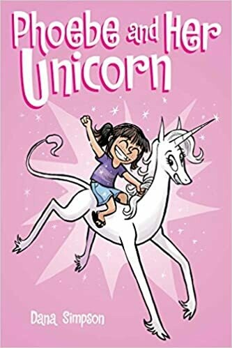 Phoebe and Her Unicorn by Dana Simpson