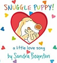 Snuggle Puppy!: A Little Love Song by Sandra Boynton