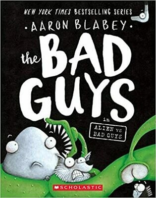 The Bad Guys in Alien vs Bad Guys by Aaron Blabey