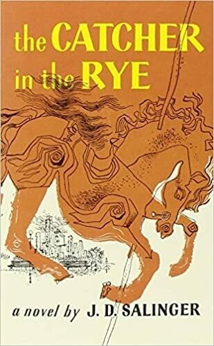 The Catcher in the Rye by J.D. Salinger
