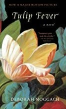 Tulip Fever by Deborah Moggach