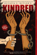 Kindred: A Graphic Novel Edition by Octavia E. Butler