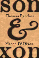 Mason &amp; Dixon by Thomas Pynchon