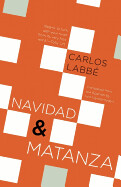 Navidad &amp; Matanza by Carlos Labbé
