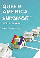 Queer America: A People's Glbt History of the United States by Vicki L Eaklor
