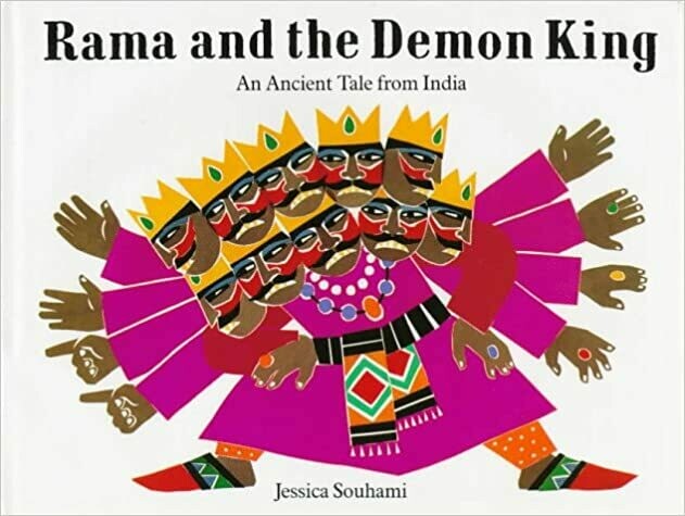 Rama and the Demon King : A Tale of Ancient India by Jessica Souhami