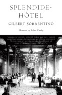 Splendide Hôtel by Gilbert Sorrentino