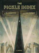 The Pickle Index by Eli Horowitz (Author) and Ian Huebert (Illustrator)