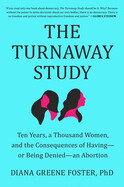 Turnaway Study (hardcover) by Diana Greene Foster