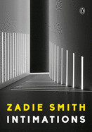 Intimations : Six Essays by Zadie Smith