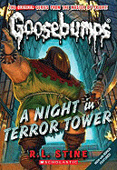 A Night in Terror Tower (Classic Goosebumps #12) by R. L. Stine