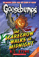 The Scarecrow Walks at Midnight (Classic Goosebumps #16) by R. L. Stine