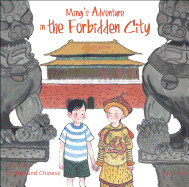 Ming's Adventure in the Forbidden City: A Story in English and Chinese by Li Jian
