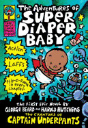 The Adventures of Super Diaper Baby by Dav Pilkey