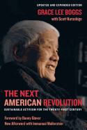 The Next American Revolution: Sustainable Activism for the Twenty-First Century (Updated, Expanded by Grace Lee Boggs