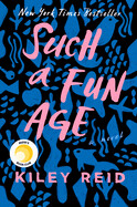 Such a Fun Age by Kiley Reid (paperback)