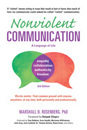 Nonviolent Communication: A Language of Life: Life-Changing Tools for Healthy Relationships ( Nonviolent Communication Guides ) by