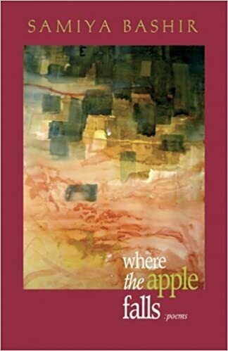 Where the Apple Falls by Samiya Bashir