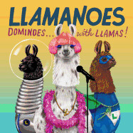 Llamanoes: Dominoes . . . with Llamas!