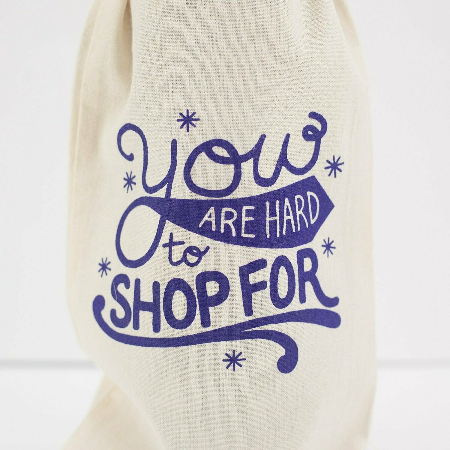 You are hard to shop for wine/gift bag by Exit343 Design
