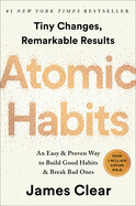 Atomic Habits: An Easy &amp; Proven Way to Build Good Habits &amp; Break Bad Ones by James Clear