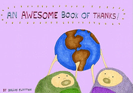 An Awesome Book of Thanks! by Dallas Clayton