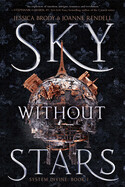 Sky Without Stars, Volume 1 ( System Divine #1 ) by  Jessica Brody and Joanne Rendell