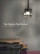 The Objects That Remain ( Dimyonot #11 ) by Laura Levitt
