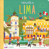 Vámonos: Lima by Patty Rodriguez and Ariana Stein