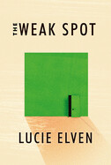 The Weak Spot by Lucie Elven