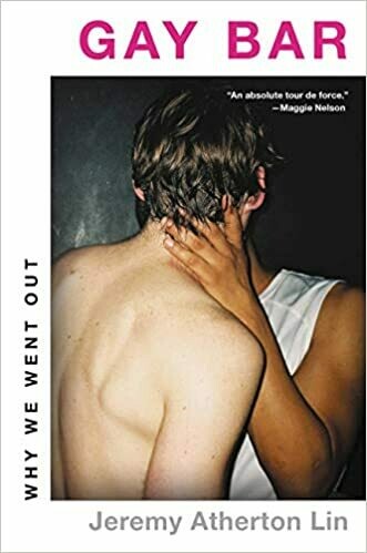 Gay Bar by Jeremy Atherton Lin (paperback)