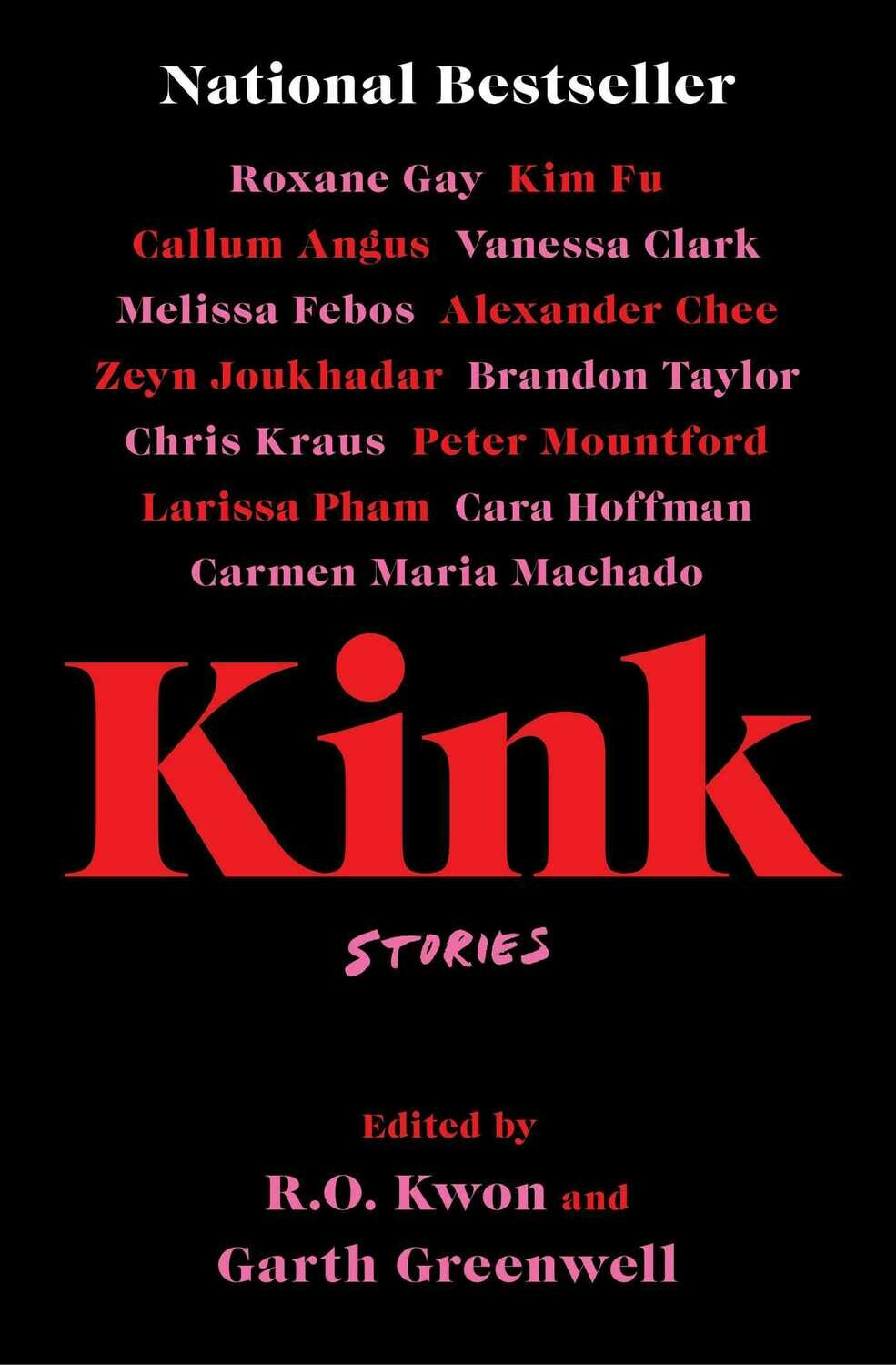 Kink edited by R.O. Kwon and Garth Greenwell