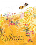 The Honeybee by Kirsten Hall and Isabelle Arsenault