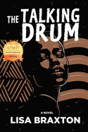 The Talking Drum by Lisa Braxton
