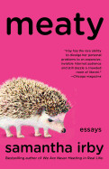 Meaty: Essays by Samantha Irby