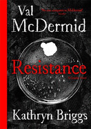 Resistance: A Graphic Novel by Val McDermid and Kathryn Briggs