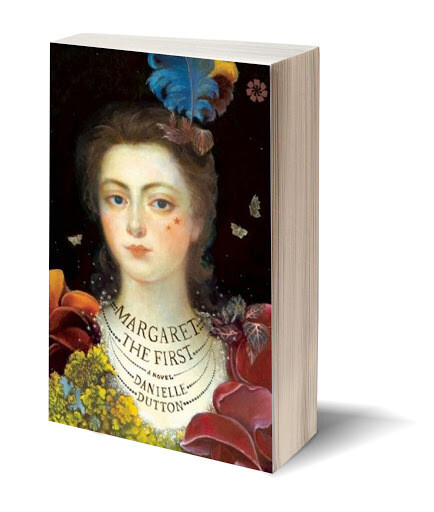 Margaret The First by Danielle Dutton