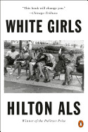 White Girls by Hilton Als