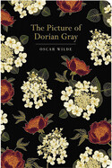 The Picture of Dorian Gray ( Chiltern Classic ) by Oscar Wilde