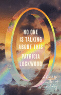BB Blue - No One Is Talking About This (hardcover) by Patricia Lockwood